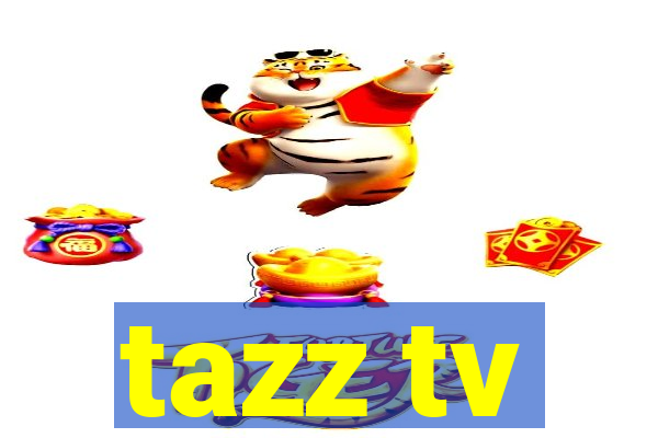 tazz tv